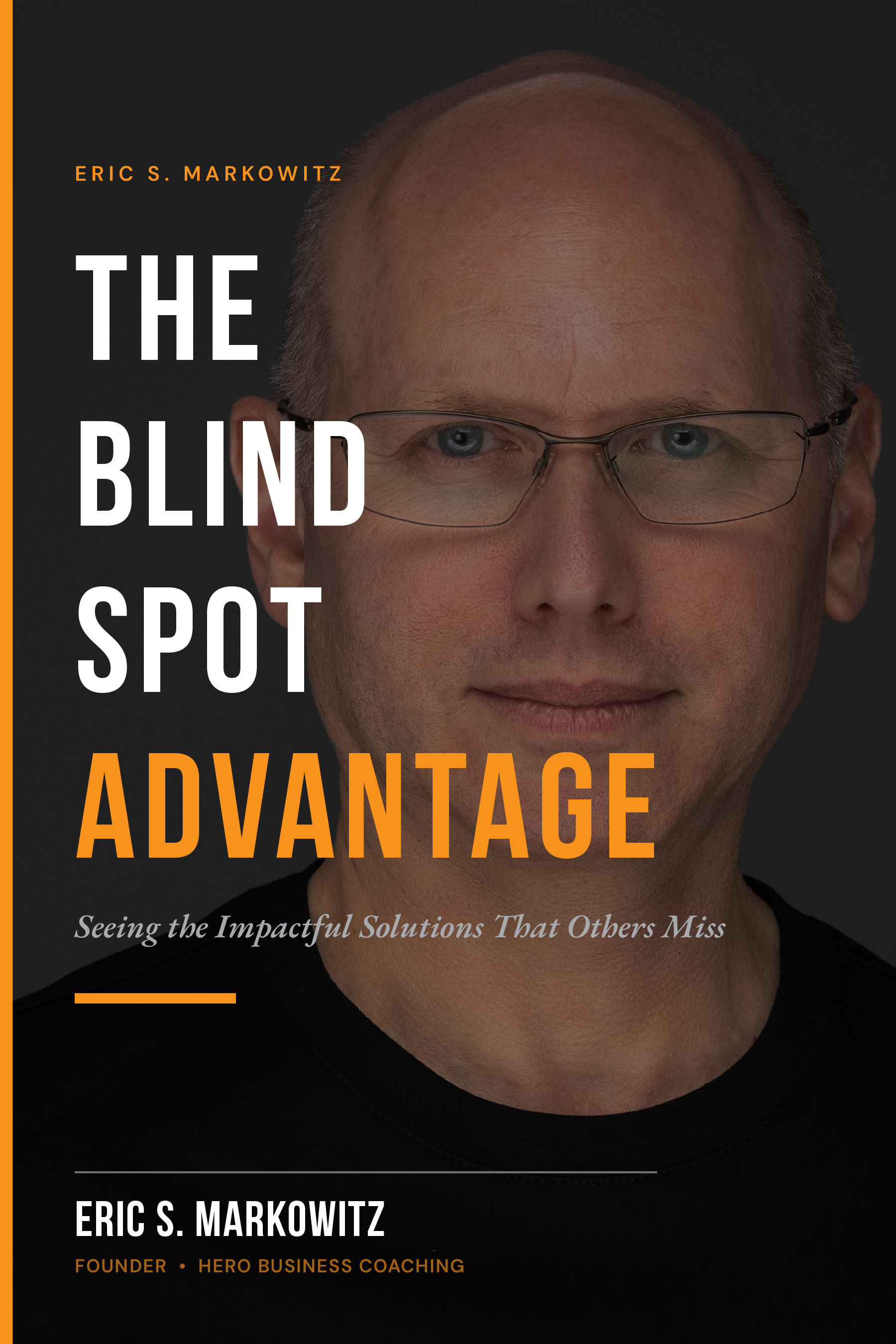 The Blind Spot Advantage